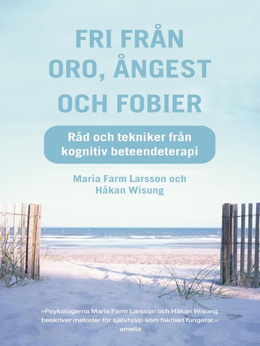 Titeldetaljer för Fri från oro, ångest och fobier av Håkan Wisung - Tillgänglig